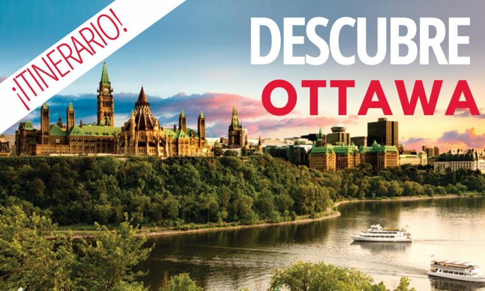 Descubre Ottawa